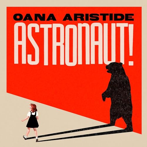 Astronaut! by Oana Aristide