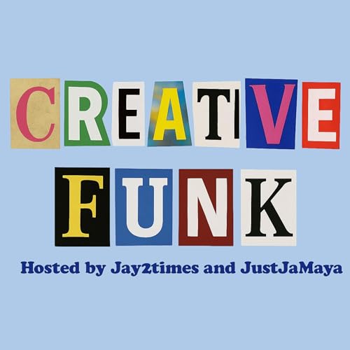 Creative Funk by Jay2Times and JustJaMaya