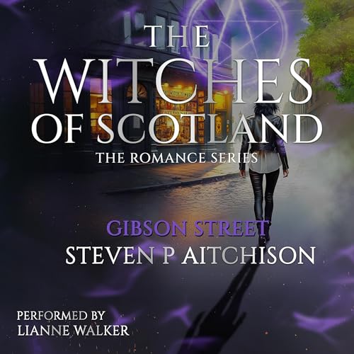 The Witches of Scotland Romance Series: Gibson Street