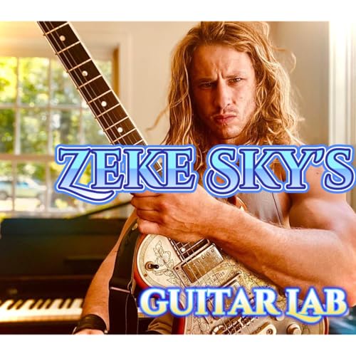 Zeke Sky's Guitar Lab by Zeke Sky
