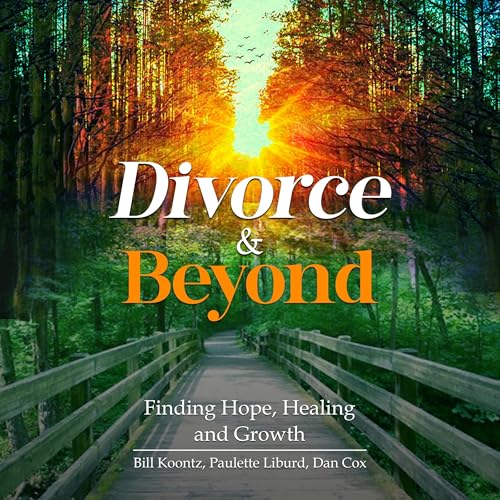 Divorce and Beyond by Bill Koontz
