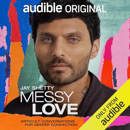Messy Love by Jay Shetty