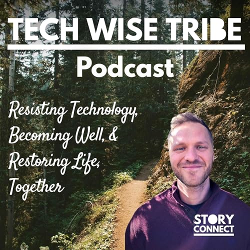 The Tech Wise Tribe Podcast: StoryConnect by Paul Hemminger