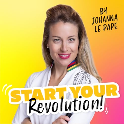 Start your Revolution by Johanna-Le pape