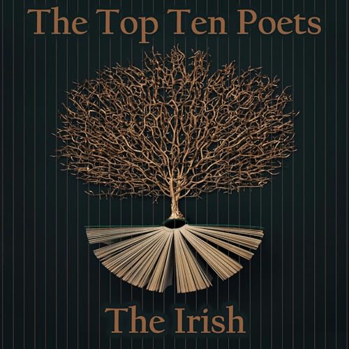 The Top 10 Poets – The Irish