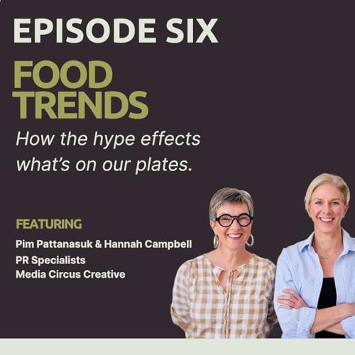 FOOD TRENDS - How the hype effects what's on our plates by Unknown