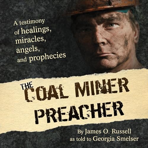 The Coal Miner Preacher