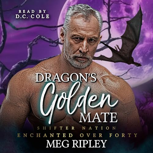 Dragon's Golden Mate (Shifter Nation: Enchanted Over Forty)