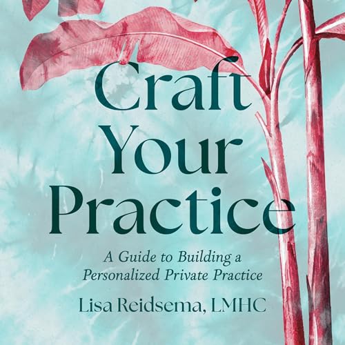 Craft Your Practice