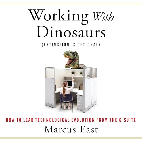 Working with Dinosaurs by Marcus East