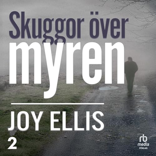 Skuggor över myren
