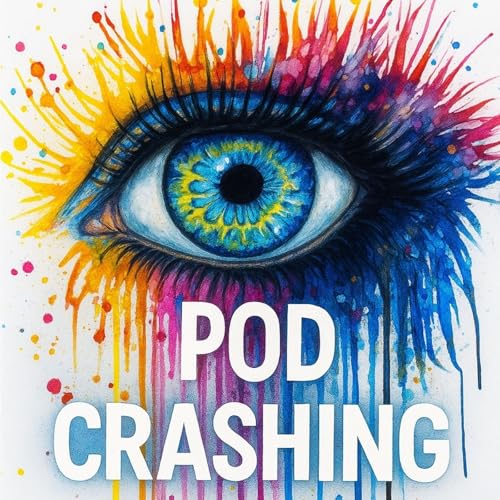 Pod Crashing Episode 408 With Anna Sinfield From The Girlfriends Podcast Jailhouse Lawyer by Unknown