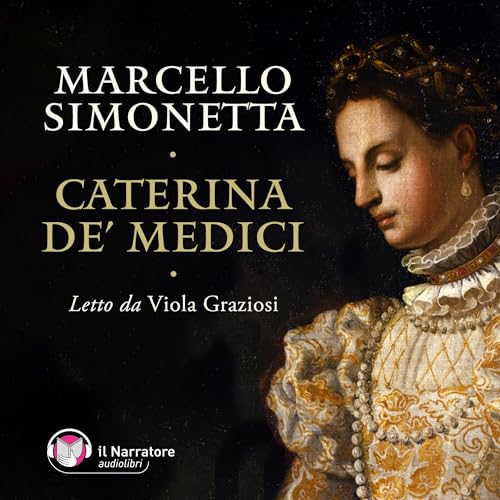 Caterina de' Medici by Marcello Simonetta