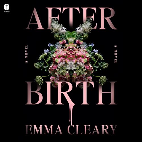 Afterbirth by Emma Cleary
