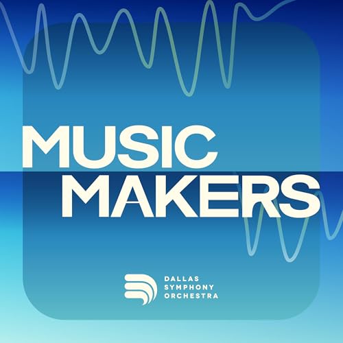 Music Makers by Dallas Symphony Orchestra