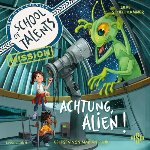Achtung, Alien! by Silke Schellhammer