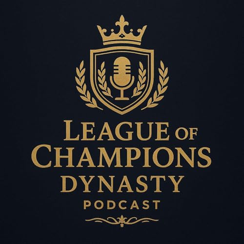 League of Champions Dynasty Podcast by Jon