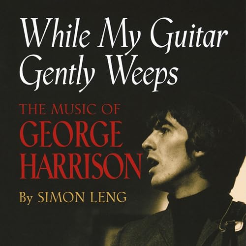 While My Guitar Gently Weeps by Simon Leng