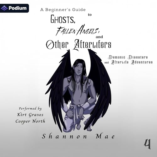 A Beginner's Guide to Ghosts, Fallen Angels, and Other Afterlifers