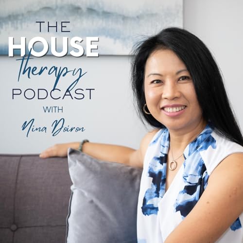 The House Therapy Podcast by Nina Doiron