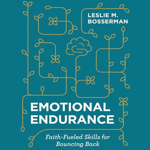 Emotional Endurance by Leslie M. Bosserman