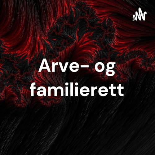 Arve- og familierett - Høgskolen i Molde