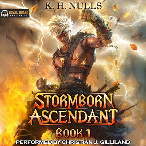 Stormborn Ascendant: A LitRPG Apocalypse Adventure by K. H. Nulls