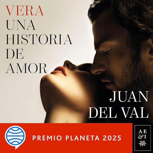 Vera, una historia de amor - Premio Planeta 2025
