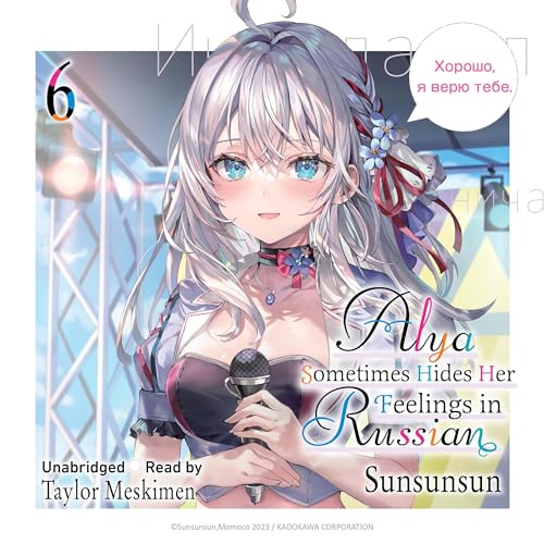 Alya Sometimes Hides Her Feelings in Russian, Vol. 6