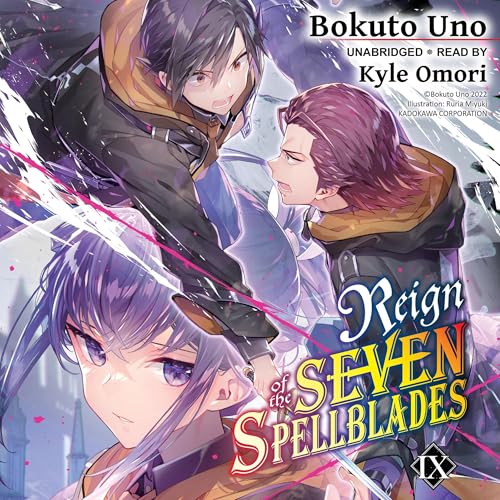 Reign of the Seven Spellblades, Vol. 9 (light novel) by Bokuto Uno
