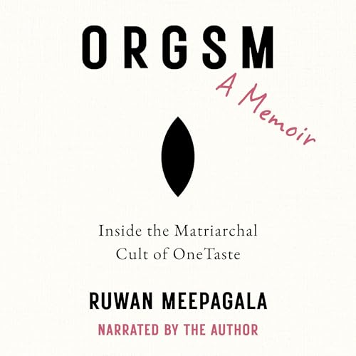 Orgsm: A Memoir by Ruwan Meepagala