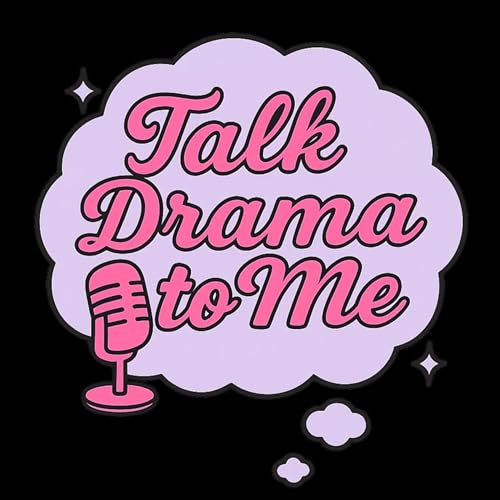Talk Drama To Me by Vertical Dramas