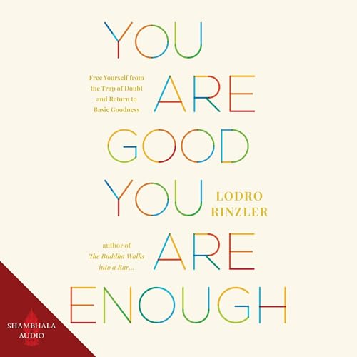 You Are Good, You Are Enough