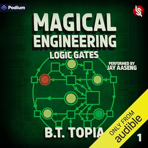 Magical Engineering 1: Logic Gates