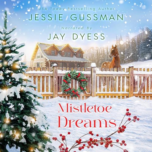 Mistletoe Dreams by Jessie Gussman