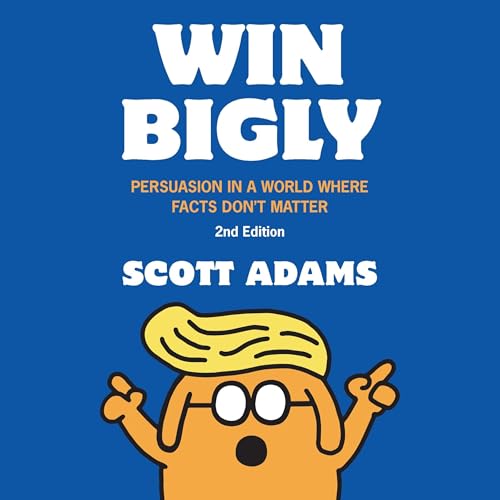 Win Bigly (2nd Edition)
