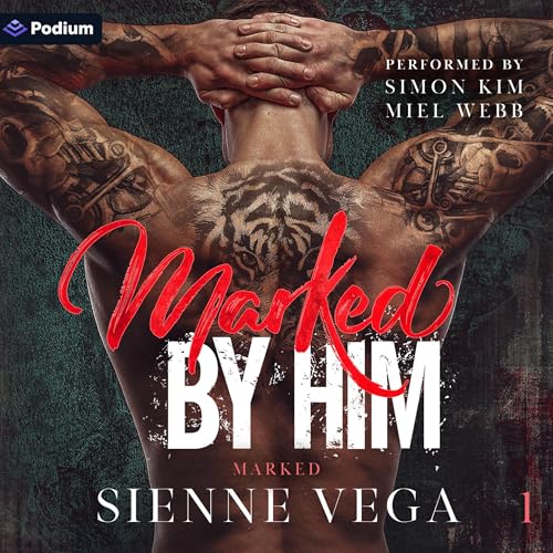 Marked by Him by Sienne Vega