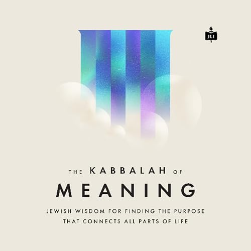 The Kabbalah of Meaning - Lesson 3 - Meaning in the Mundane | Rabbi Ari Sollish by Unknown