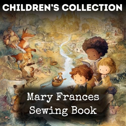 Mary Frances Sewing Book by Jane Eayre Fryer