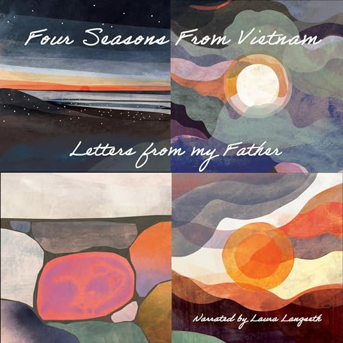 Four Seasons from Vietnam by Dr. Rodney Langseth