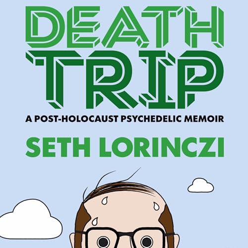 Death Trip by Seth Lorinczi