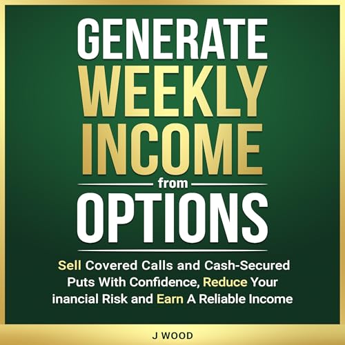 Generate Weekly Income from Options