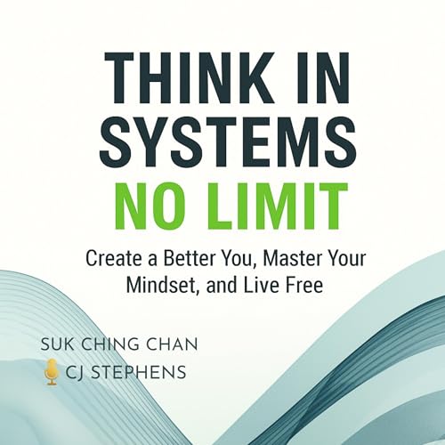 Think in Systems, No Limit by Suk Ching Chan