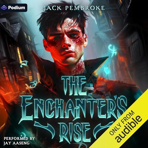 The Enchanter's Rise: An Epic Fantasy Adventure by Jack Pembroke