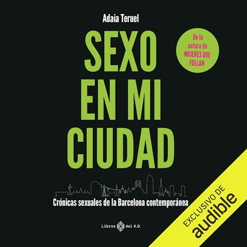 Sexo en mi ciudad by Adaia Teruel