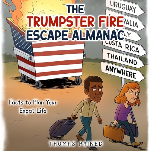 The Trumpster Fire Escape Almanac