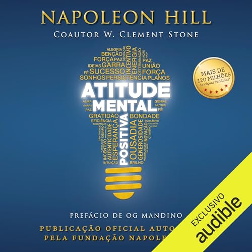 Atitude mental positiva by W. Clement Stone