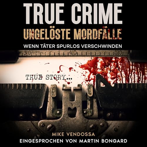 True Crime – Ungelöste Mordfälle