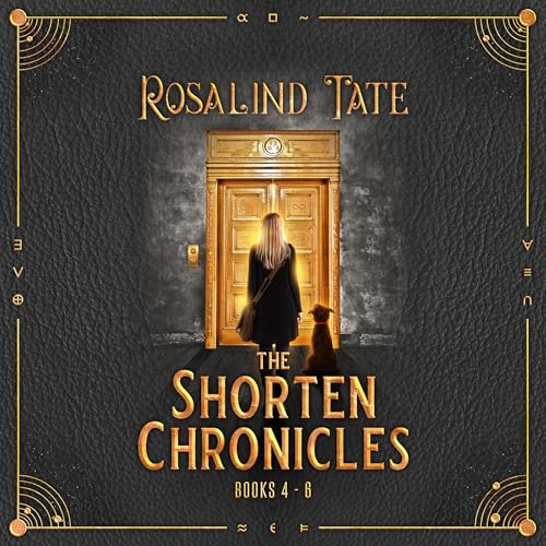 The Shorten Chronicles, Books 4-6