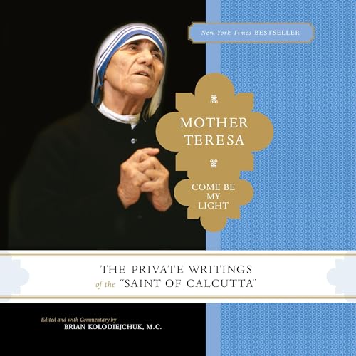 Mother Teresa: Come Be My Light